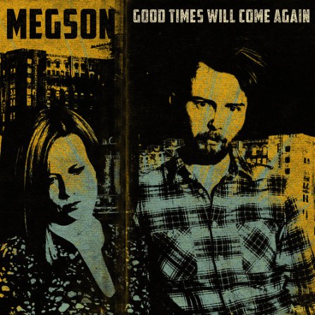 Image result for good times will come again megson